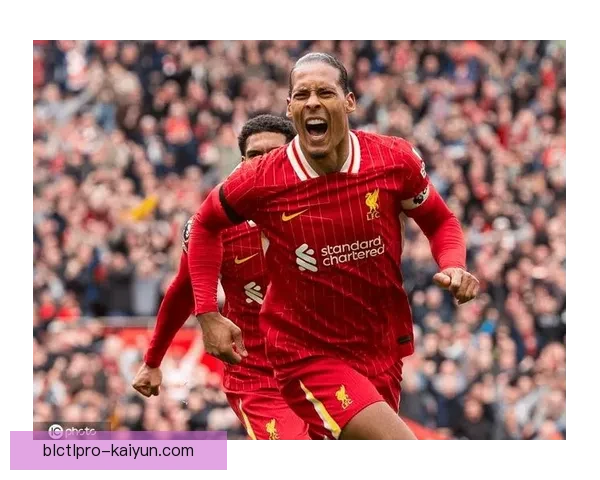 范戴克在利物浦生涯中面临的遗憾与挑战回顾